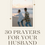 Thumbnail: 30 Prayers For Your Husband eBook