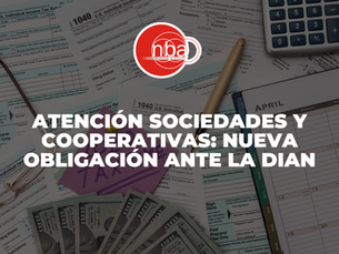 ATENCIÓN SOCIEDADES Y COOPERATIVAS: NUEVA OBLIGACIÓN ANTE LA DIAN