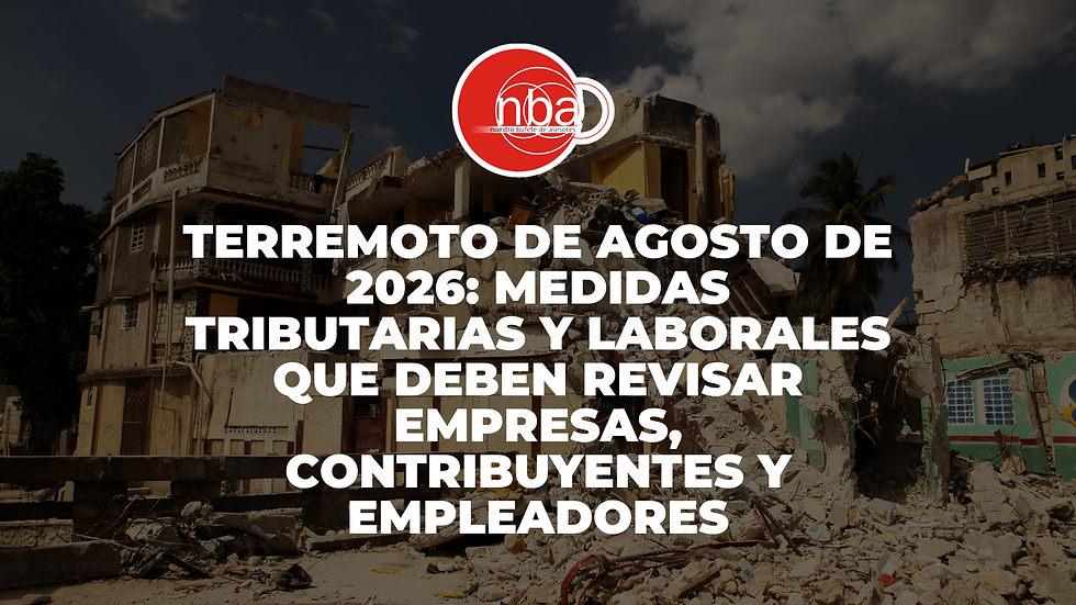 Terremoto de Agosto de 2026: Medidas Tributarias y Laborales que Deben Revisar Empresas, Contribuyentes y Empleadores