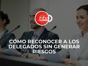 Nueva Ruta de Cumplimiento para Cooperativas y Fondos de Empleados: Cómo Reconocer a los Delegados sin Generar Riesgos
