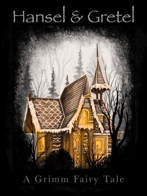 Hansel & Gretel