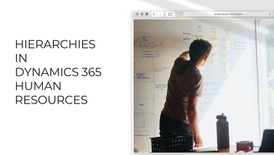 Hierarchies in D365 HR