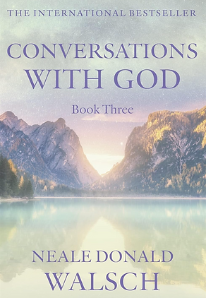 Conversations with God Book3
