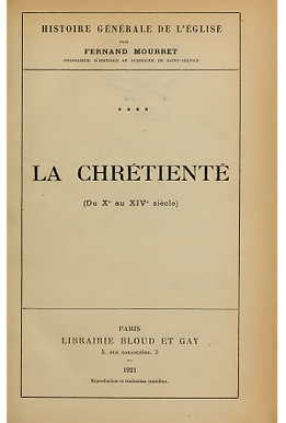 Histoire générale de l'Eglise T4 - La chrétienté