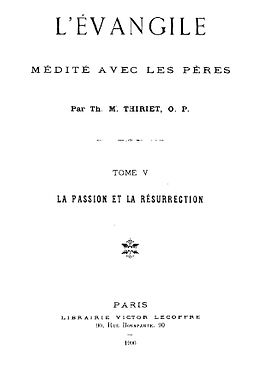 l'Evangile médité avec les pères de l'Eglise (Tome 5)