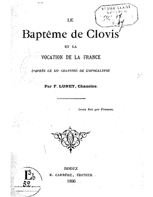 Le baptême de Clovis et la vocation de la France, d'après le XIIe chapitre de l'Apocalypse