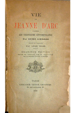 Vie de Jeanne d'Arc, d'après les chroniques contemporaines