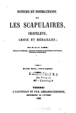 Notices et instructions sur les scapulaires, chapelets, croix et médailles