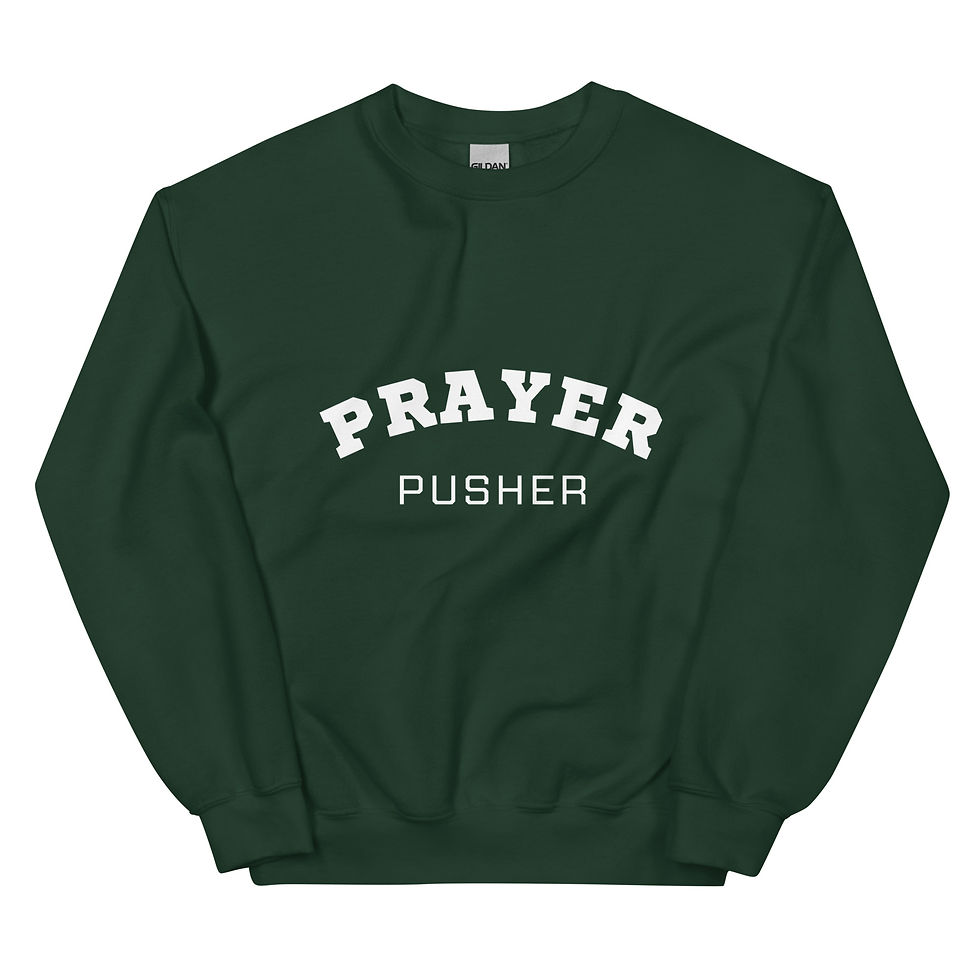 Thumbnail: Prayer Pusher Sweatshirt