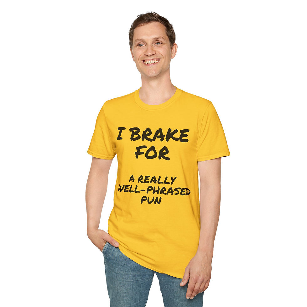 Thumbnail: yellow tee Bold text I brake for a really well phrased pun