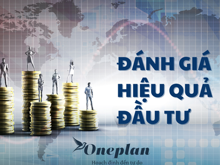 Đánh giá hiệu quả đầu tư như thế nào?