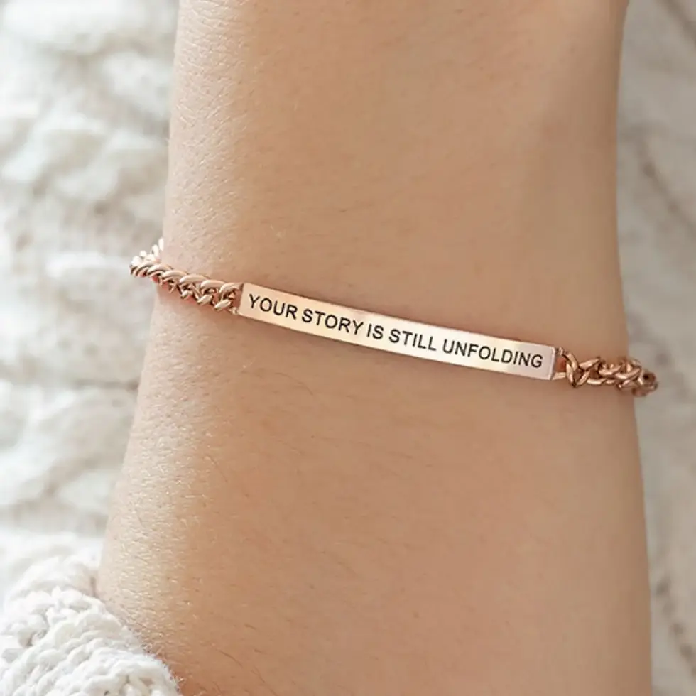 Bracelet: Your Story Is Still Unfolding