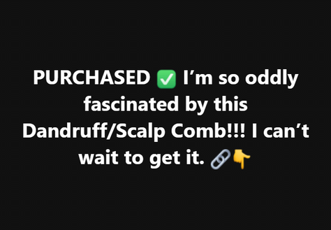PURCHASED ✅ I’m so oddly fascinated by this Dandruff/Scalp Comb!!! I can’t wait to get it. 🔗👇