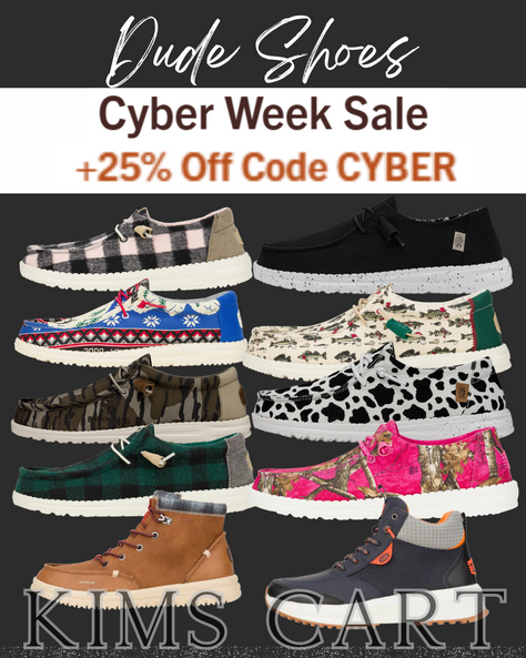 It's your last chance to save BIG on Dude Shoes for the entire family!  Sign into your account and use code CYBER at checkout. for an additional 25% OFF. ad:
