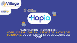 Planification hospitalière : Hopia, l’IA explicable au service de la QVCT des soignants, de l’efficience et de la qualité des soins