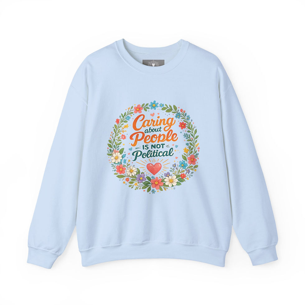 Thumbnail: "Caring About People Is Not Political" Floral Statement Crew Neck Sweatshirt