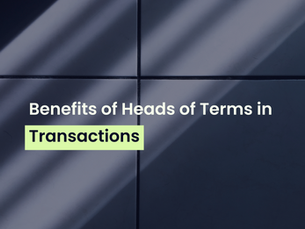The Benefits of Heads of Terms in Transactions
