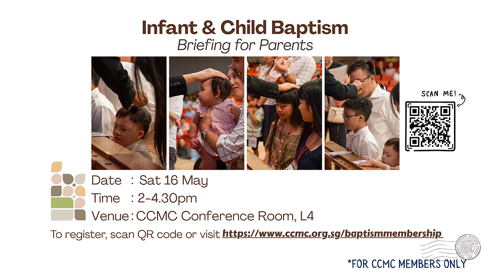 Baptism & Membership (BAM) - Infant Child Baptism Briefing for Parents (CCMC Members Only)