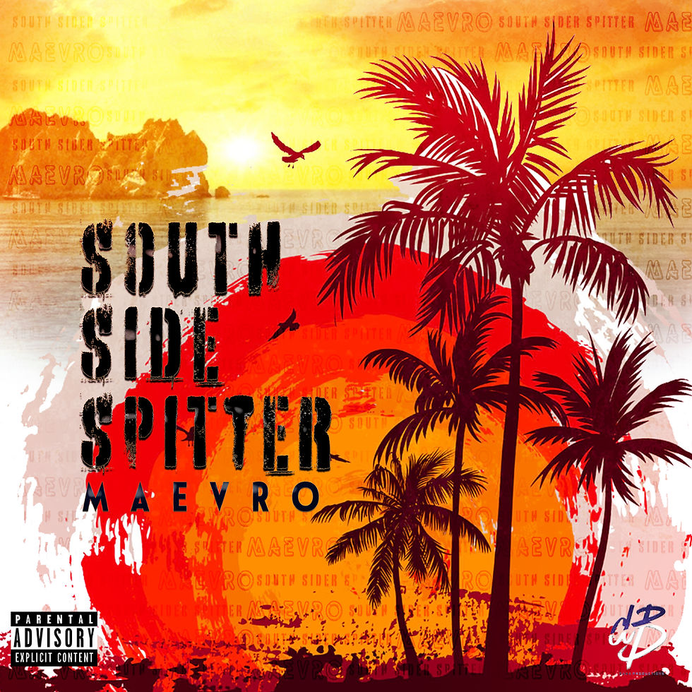 Maevro - South Side Spitter