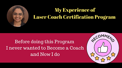 Vaishnavi Pakanati Experience of Laser Coach Certification Program