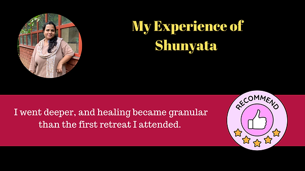 Shuchi Dubey Experience of Shunyata