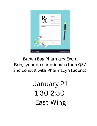 Brown Bag Pharmacy Event Bring your prescriptions in for a Q&A and consult with Pharmacy S