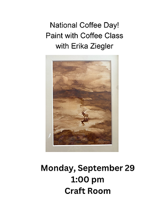 National Coffee Day! Monday, September 29 Paint with Coffee Class (2).png