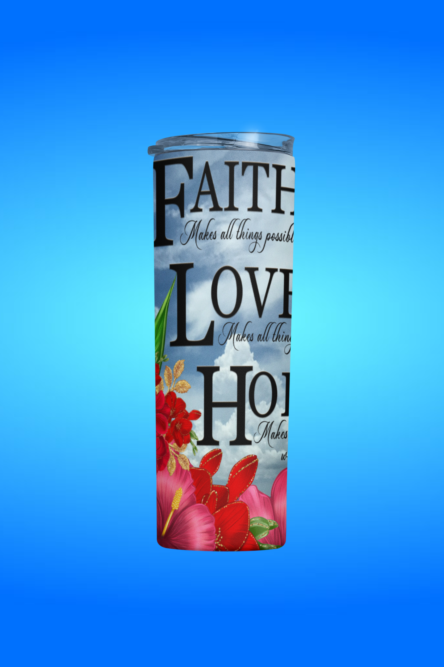 Faith, Love, Hope Tumbler