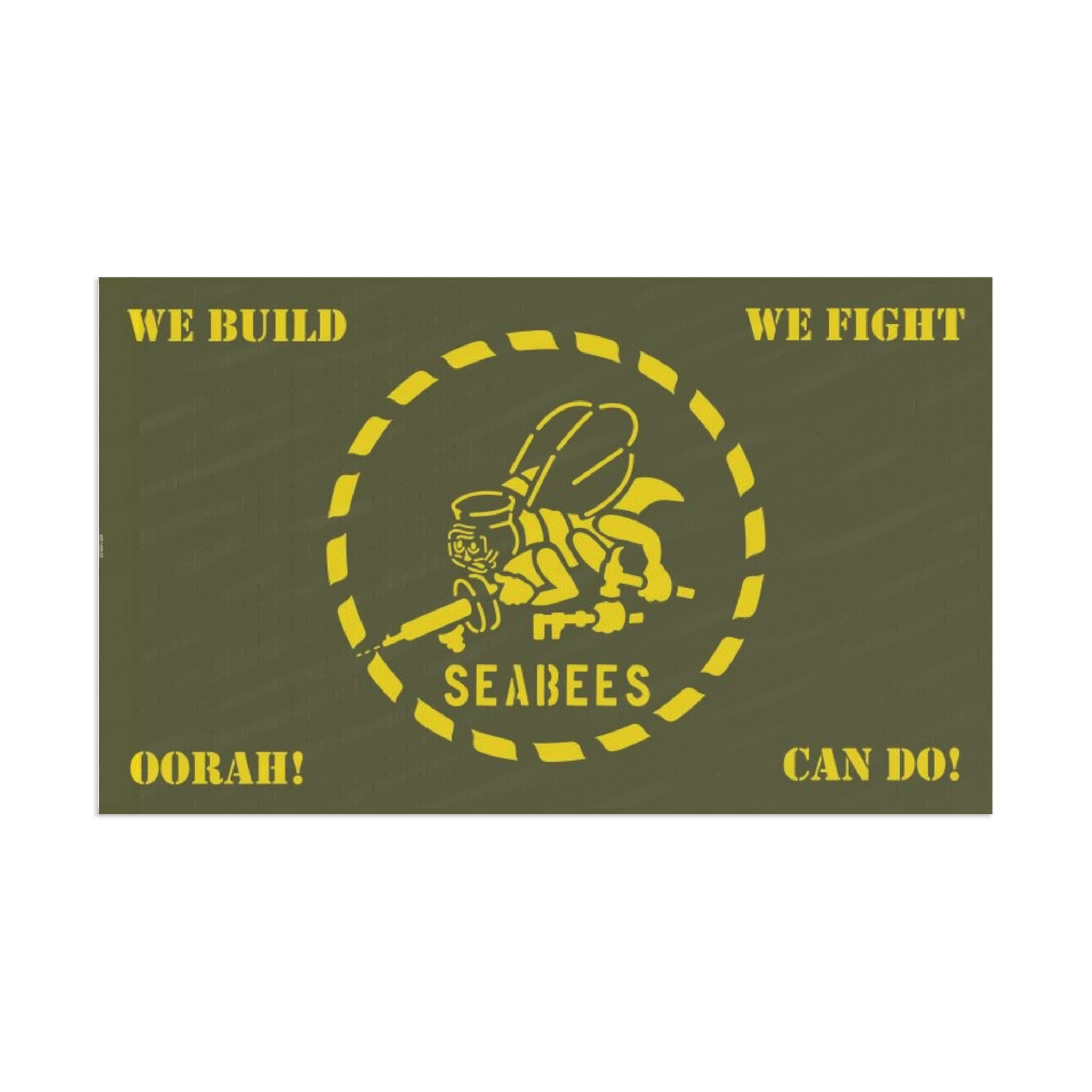 OD Green Seabees Flag One sided Yellow Stencil We Build We Fight Can Do!