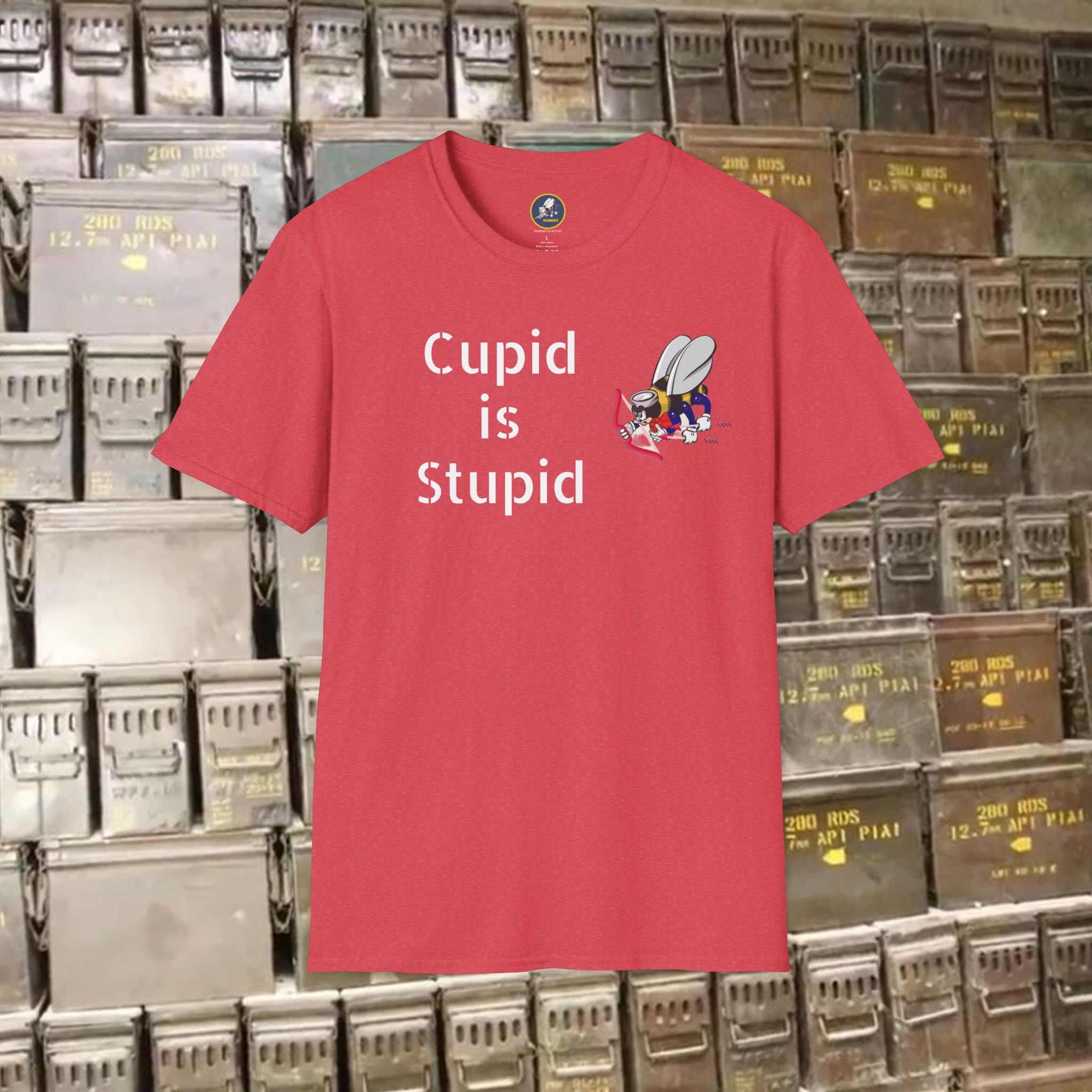 Seabee Cupid T-Shirt is Stupid Valentine Unisex Softstyle
