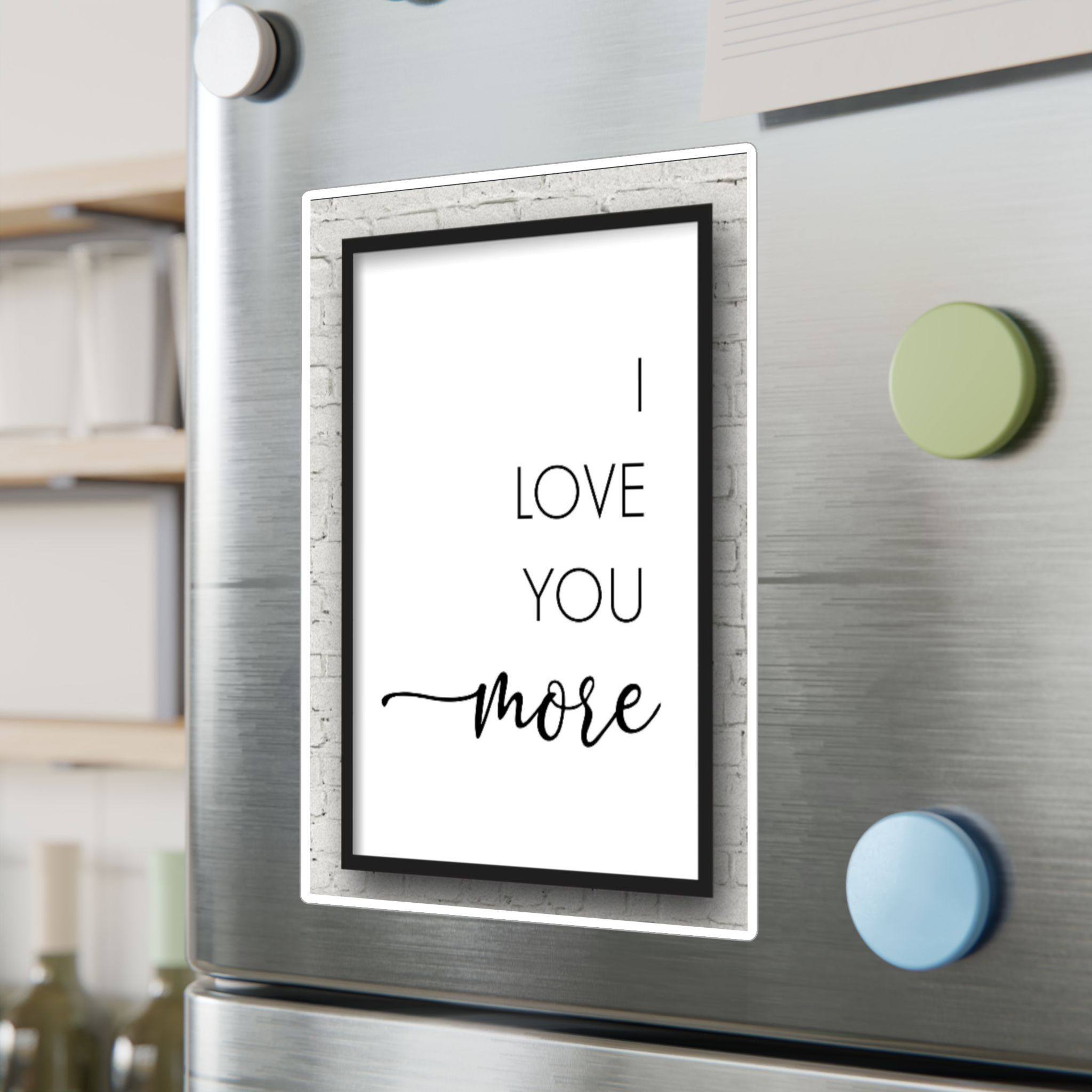 I love you More Decals Kiss-Cut Vinyl