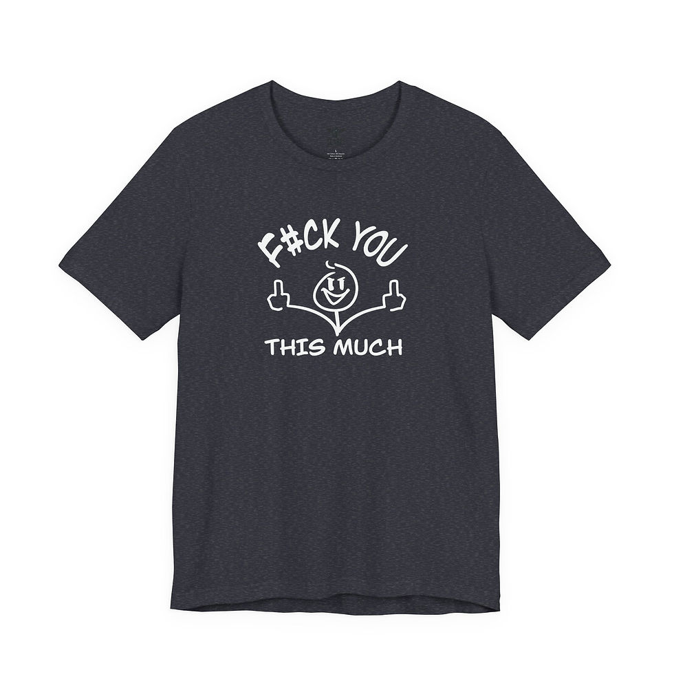 Thumbnail: "F#ck You This Much" Funny Middle Finger T- shirt Playful stick figure gesture
