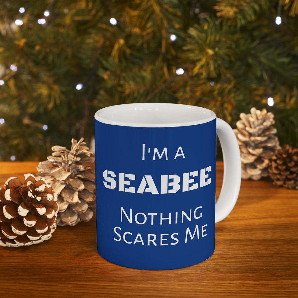 Thumbnail: I'm a Seabee Mug 11oz Ceramic Seabees Nothing Scares Me blue