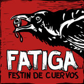Fatiga - Festins De Cuervos