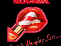 Neon Animal – “Santa’s Naughty List”
