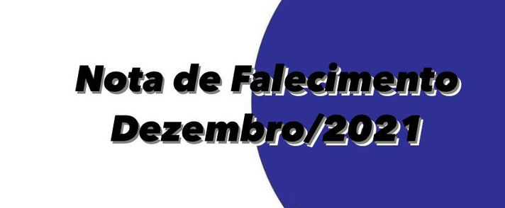 NOTA DE FALECIMENTO DEZEMBRO 2021