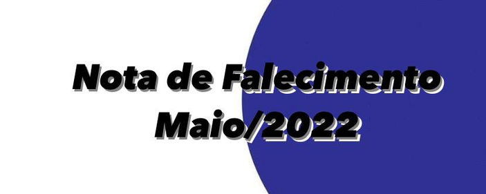 NOTA DE FALECIMENTO MAIO2022