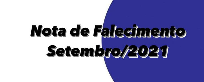NOTA DE FALECIMENTO SETEMBRO 2021