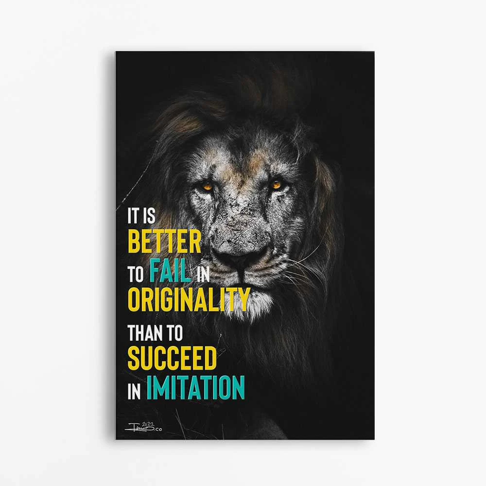 תמונה מוטיבציה והשראה לחדר נוער It is better to fail in originality then to succeed in Imitation הדפסה על קנבס מוטיבציה - דגם alvtm46p2610