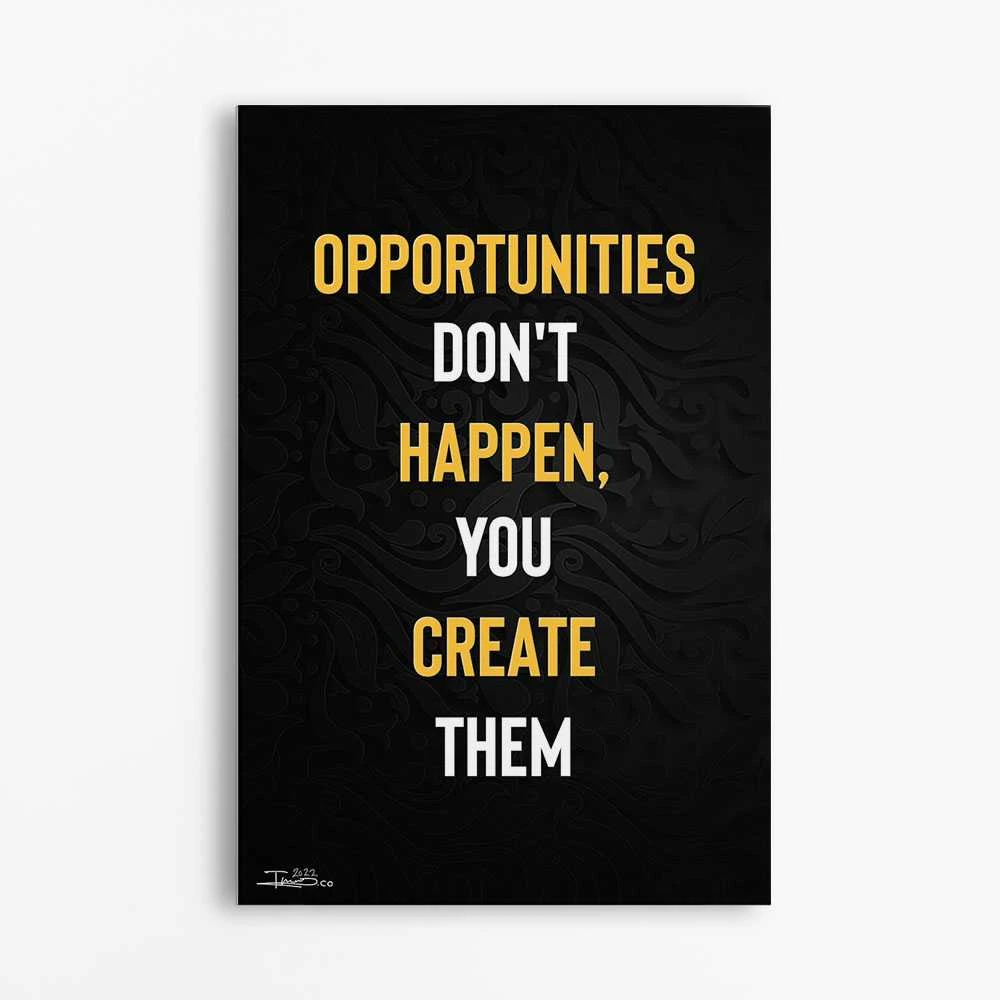 תמונה מוטיבציה והשראה לחדר שינה Opportunities dont happen you create them הדפסה על קנבס מוטיבציה - דגם alvtm46p2606