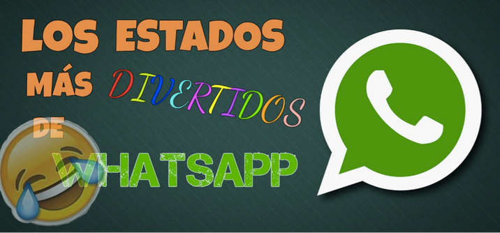 Los estados más graciosos de WhatsApp