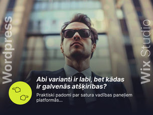 Wix Studio un WordPress atšķirības: Platformu īpatnības, iespējas un padomi uzņēmumiem mājas lapu izstrādē