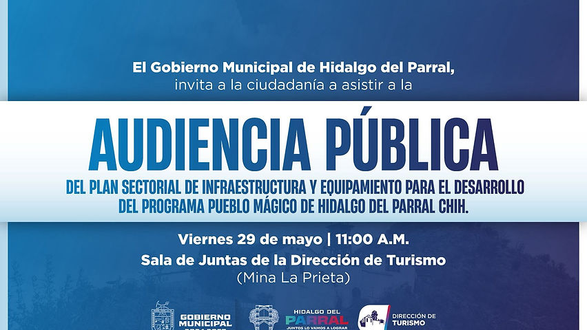 conoce y participa en la revision del plan sectorial del programa pueblo magico de parral