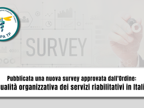Pubblicata una nuova survey approvata dall'Ordine: qualità organizzativa dei servizi riabilitativi in Italia