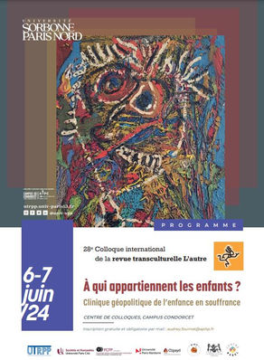 28e Colloque international de la revue L'autre : À qui appartiennent les enfants ? Clinique géopolitique de l'enfance en souffrance