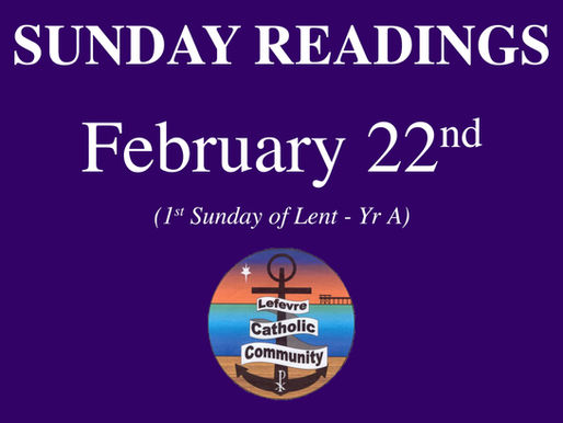 Sunday Readings: February 22nd (1st Sunday of Lent - Yr A)