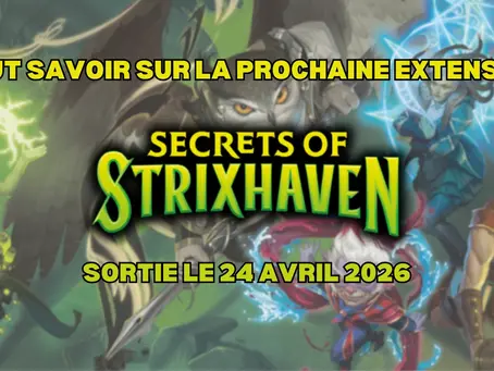 Secrets of Strixhaven MTG : date de sortie, decks commander et produits