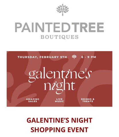 GALENTINE’S NIGHT SHOPPING EVENT! ~