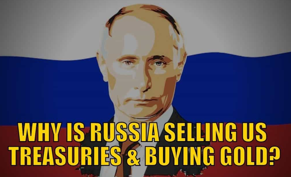 Russia Selling US Debt, Buying Gold