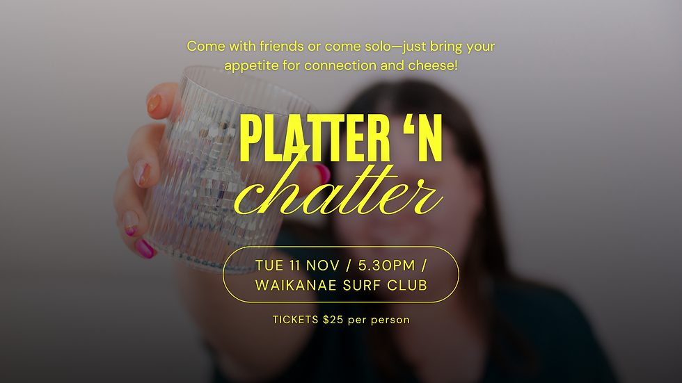 Platter n Chatter - An evening for women  